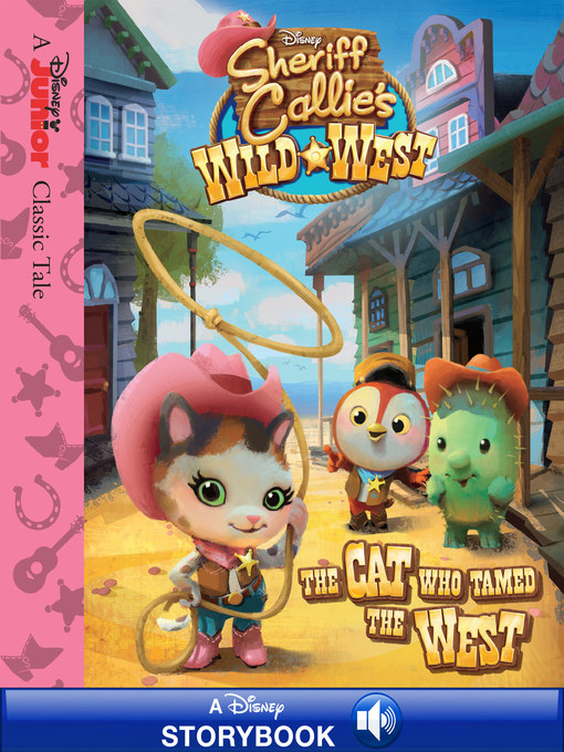 Title details for Sheriff Callie's Wild West by Disney Books - Available